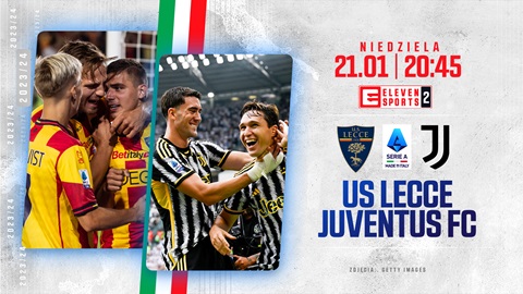 Hit ligi włoskiej US Lecce – Juventus FC 21 stycznia w  ELEVEN SPORTS 2